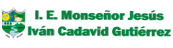I. E. MONSEÑOR J. IVAN CADAVID GUTIERREZ